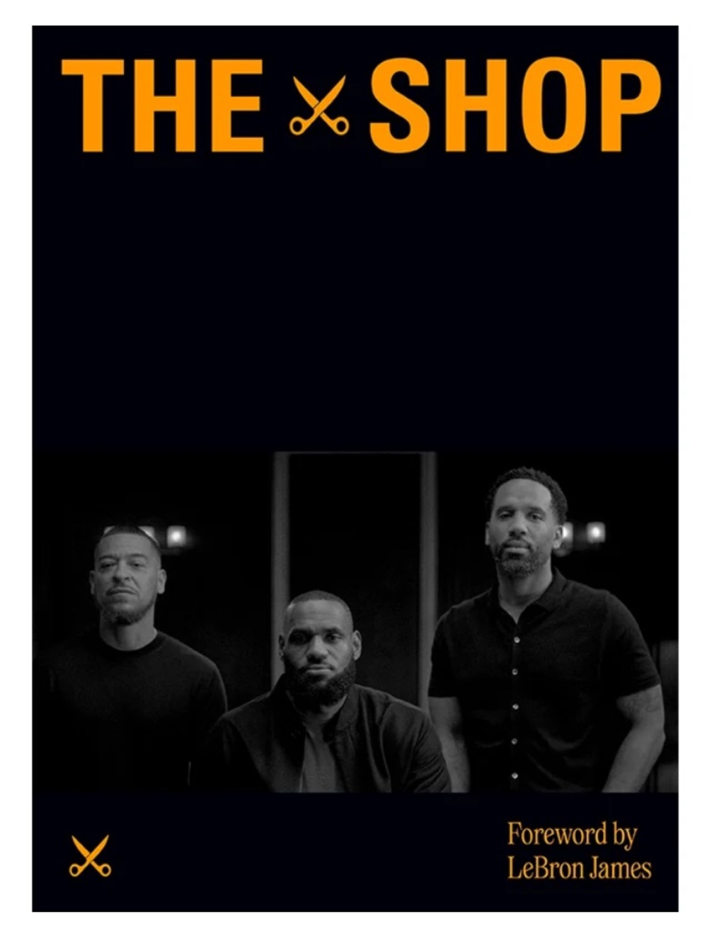 The Shop Where Culture Shapes Up Forward by LeBron James